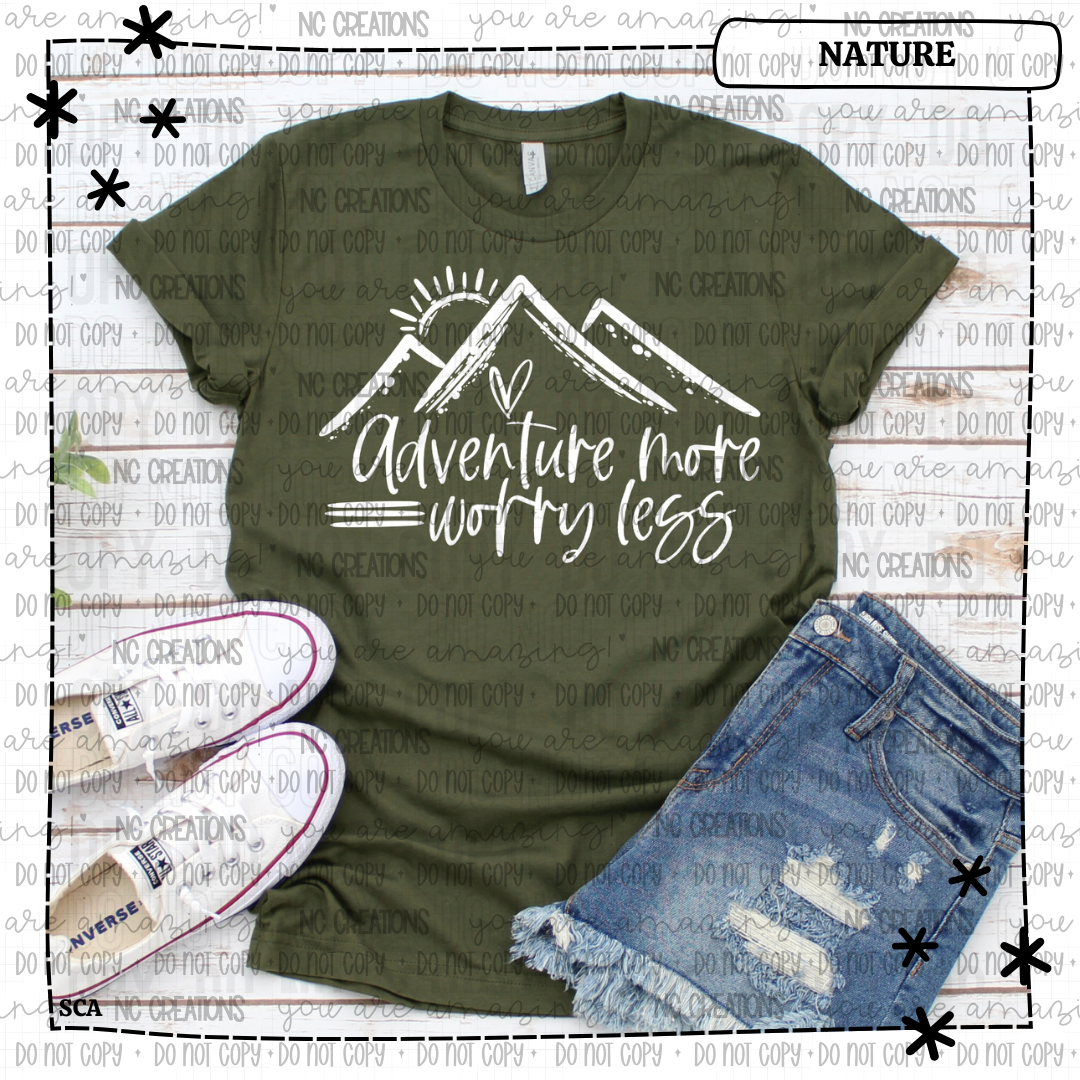 Adventure More Worry Less