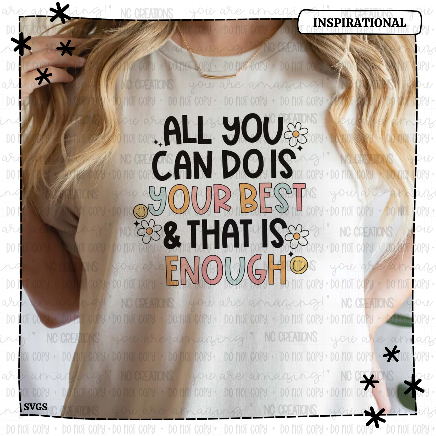All You Can Do Is Your Best and That Is Enough