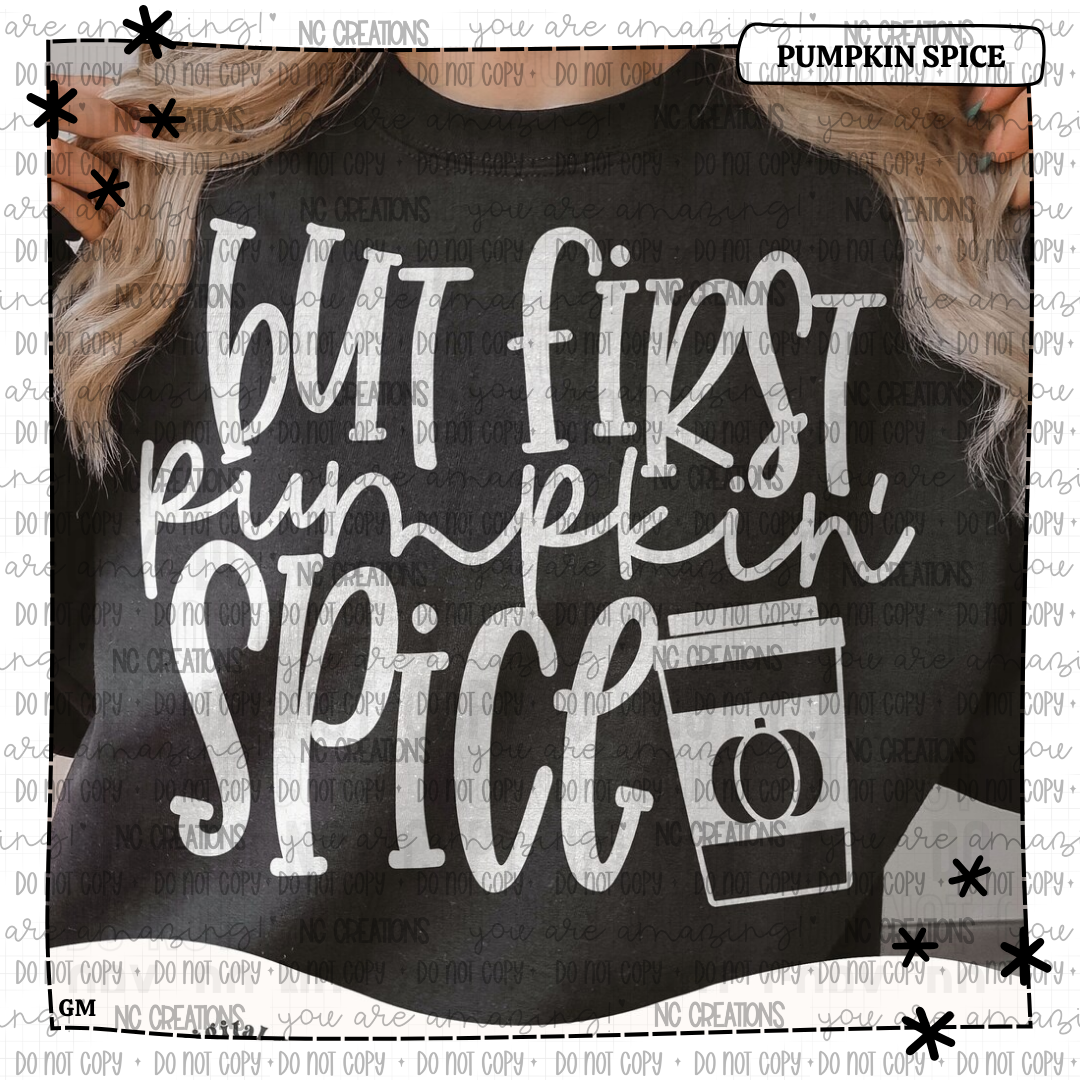 But First Pumpkin Spice