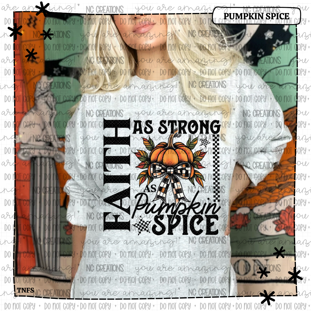 Faith As Strong As Pumpkin Spice