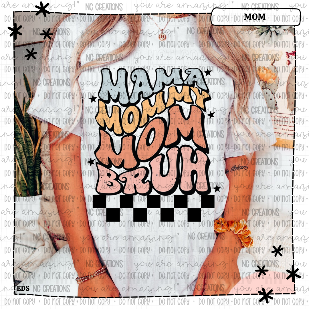 Mama Mommy Mom Bruh