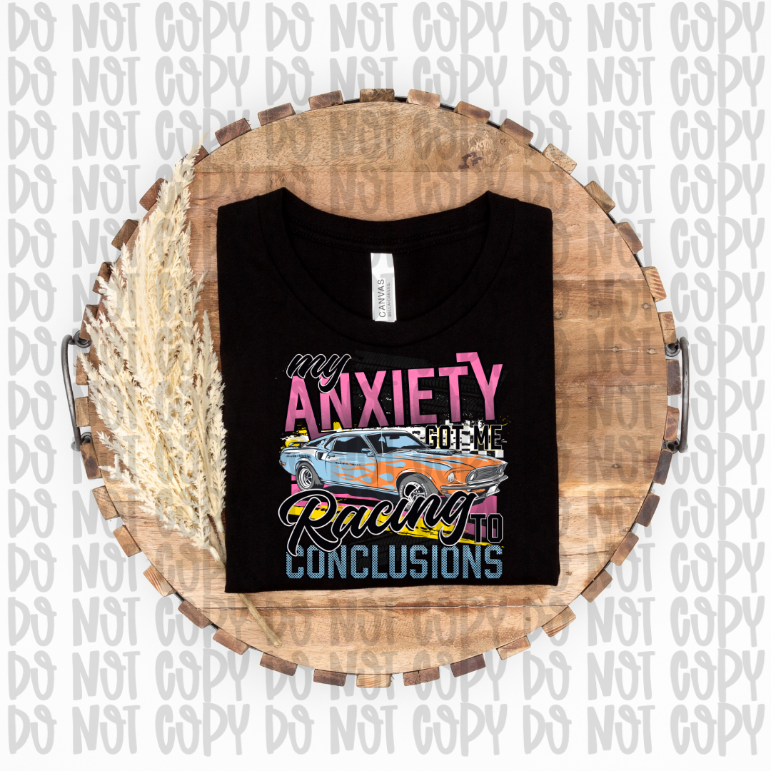 My Anxiety Got Me Racing To Conclusions