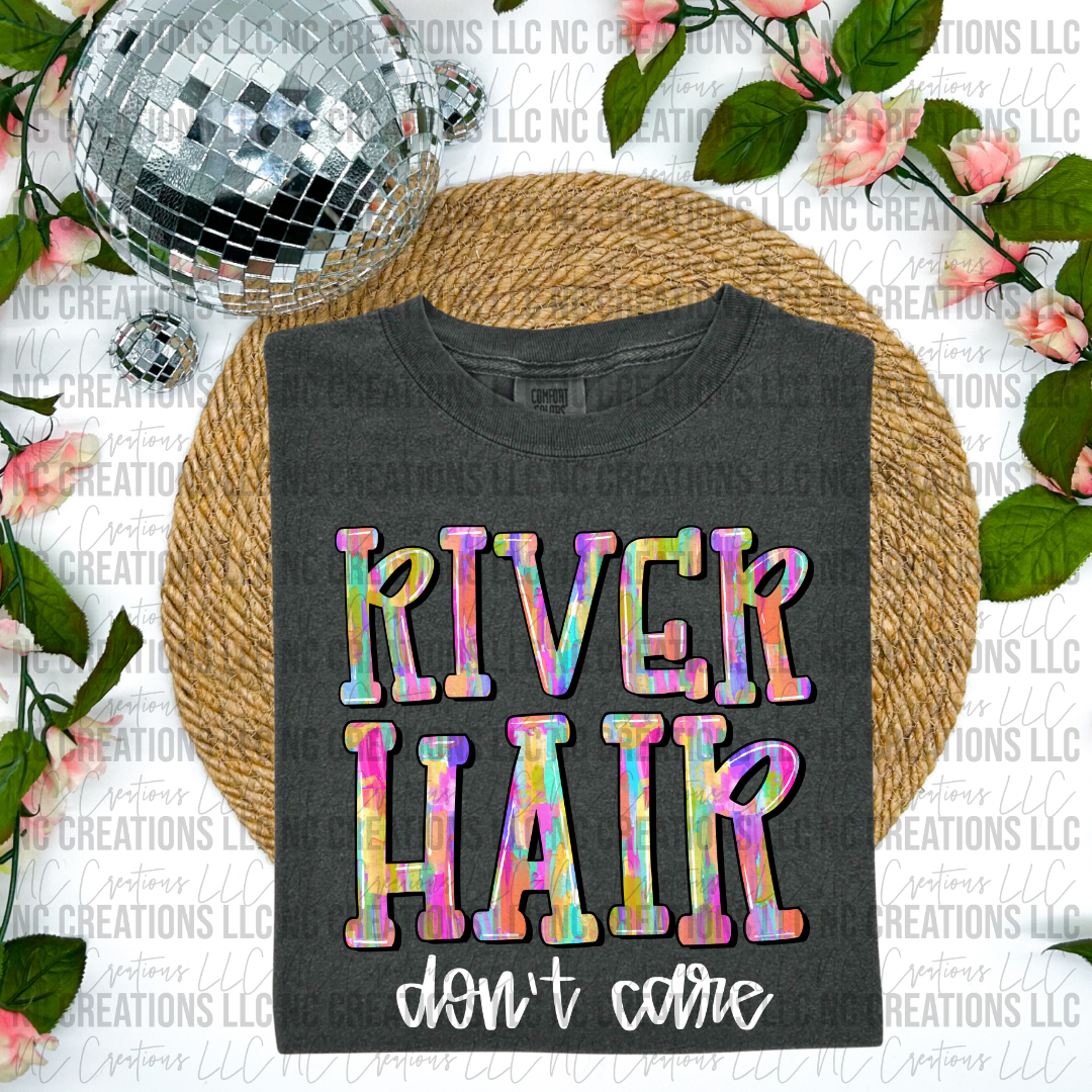River Hair Don't Care