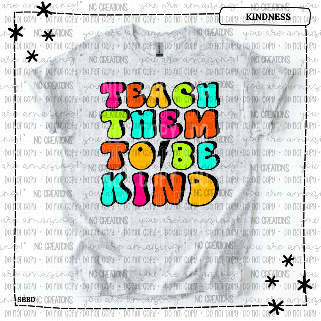 Teach Them to Be Kind