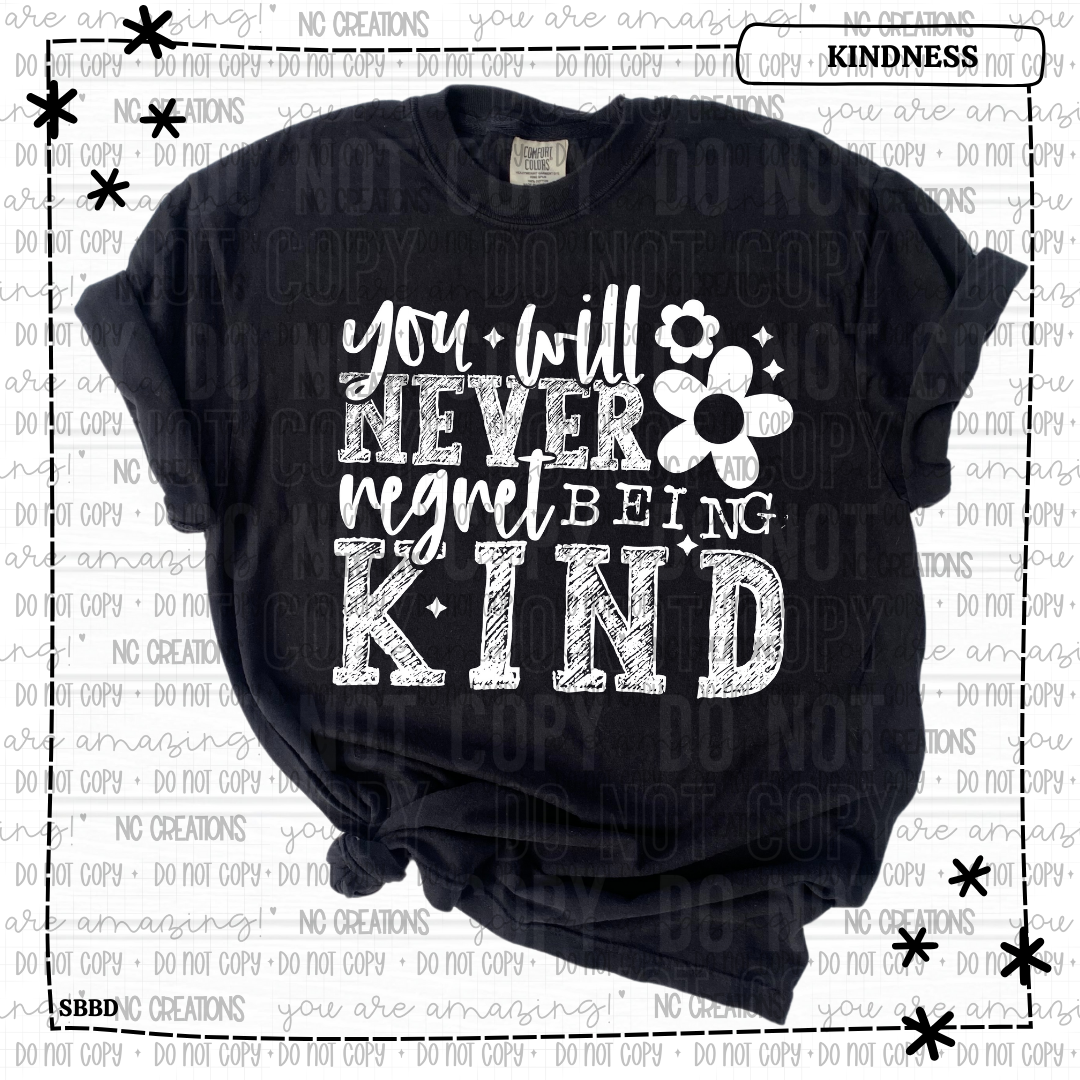 You Will Never Regret Being Kind White