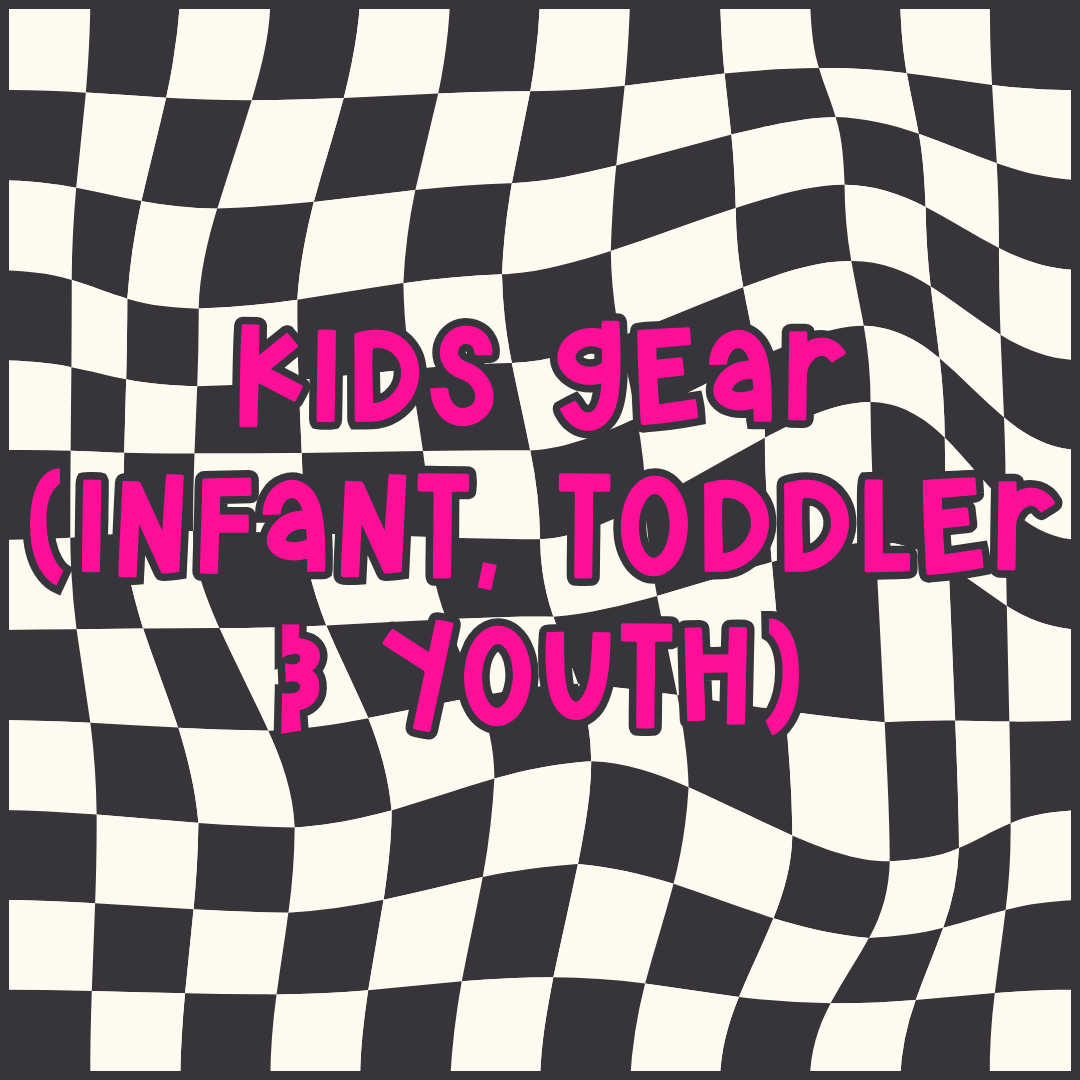 Kids Gear (Infant, Toddler & Youth)