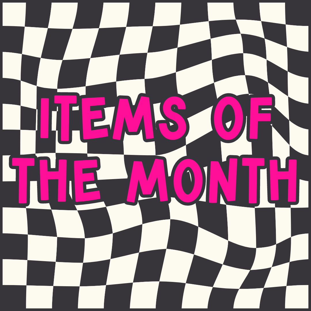 Items of the Month