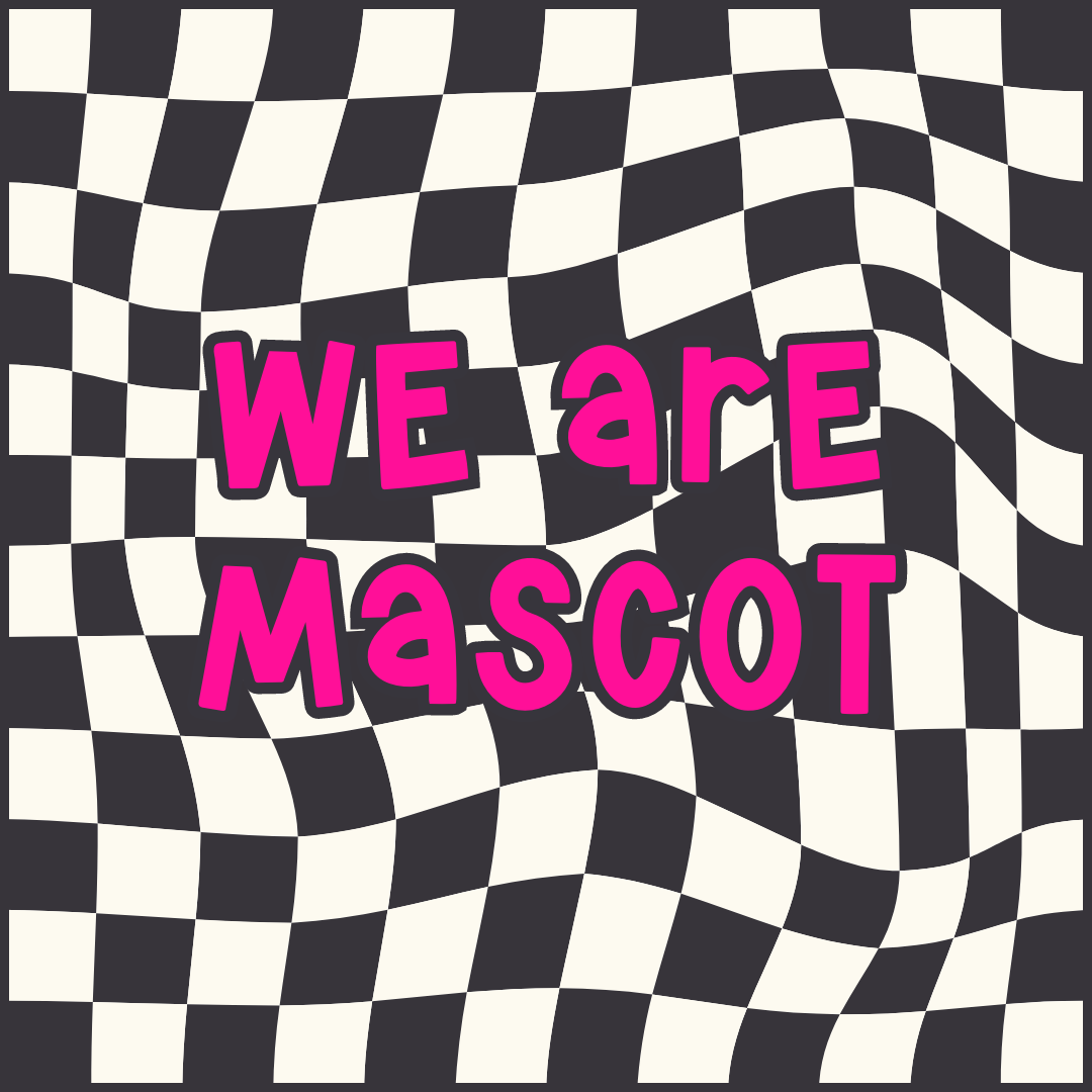 We Are Mascot