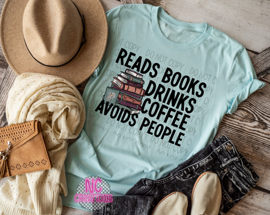 Reads Books Drinks Coffee Avoids People