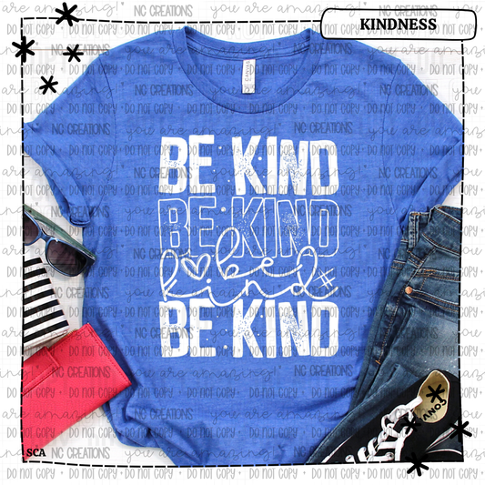 Be Kind Be Kind Be Kind
