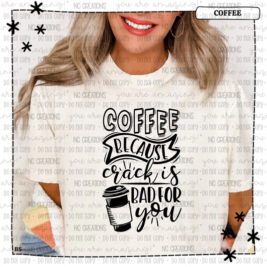 Coffee Because Crack is Bad Wholesale