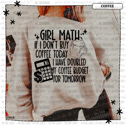 Girl Math If I don't buy coffee Wholesale