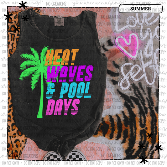 Heat waves & pool days