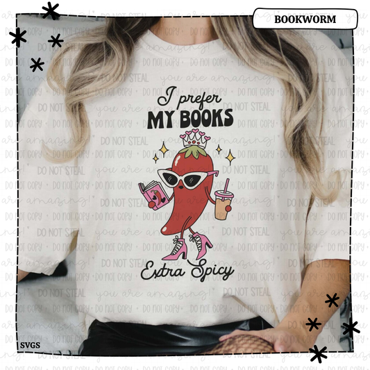 I Prefer My Books Extra Spicy