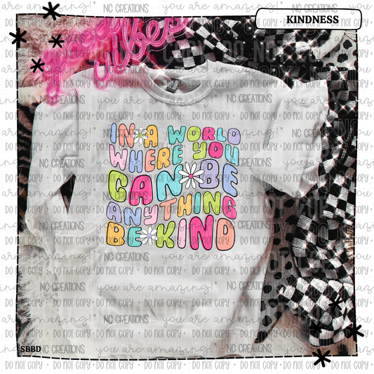 In a World where you can be anything, be kind retro