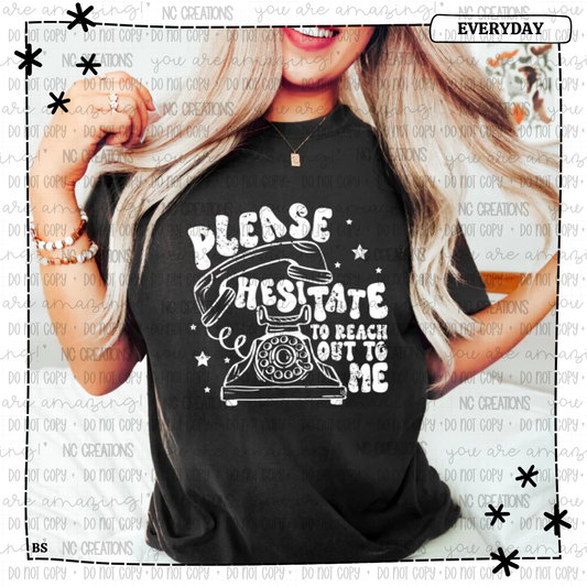 Please Hesitate to Reach Out Wholesale