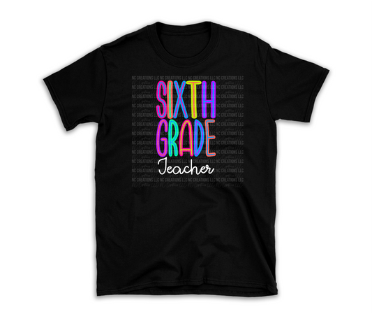 Sixth Grade Teacher | Bright T-Shirt