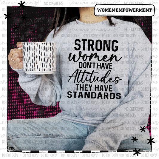 Strong women don't have attitudes they have standards Wholesale