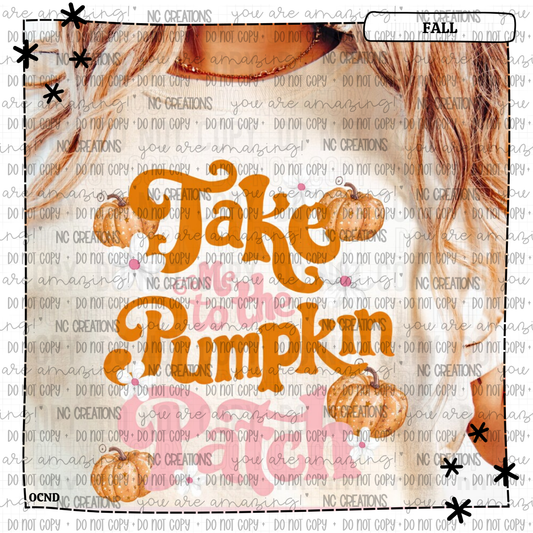 Take me To The Pumpkin Patch