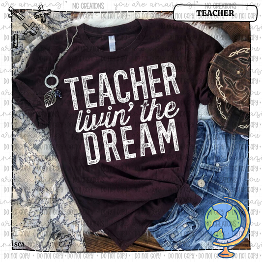 Teacher Livin The Dream