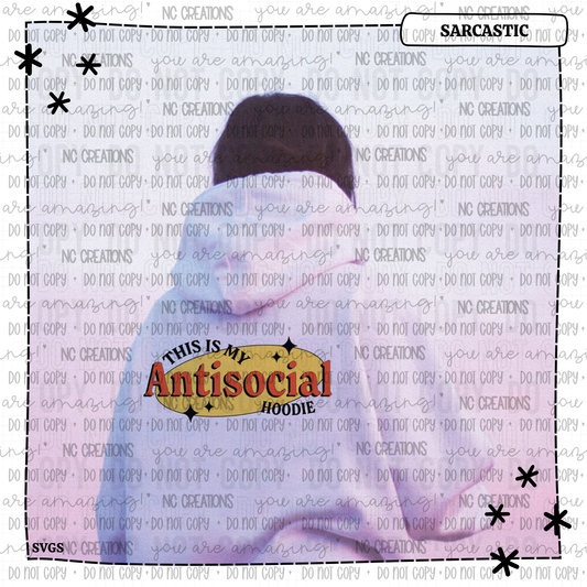 This Is My Antisocial Hoodie