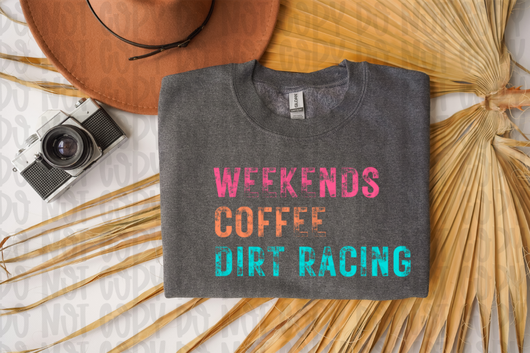 Weekends Coffee Dirt Racing