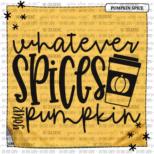 Whatever Spices Your Pumpkin