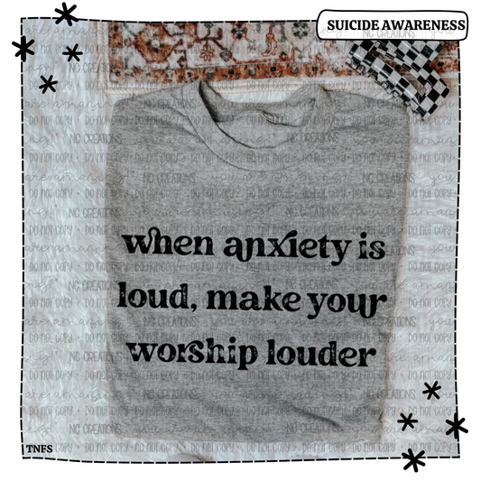 When Anxiety is Loud Make Your Worship Louder