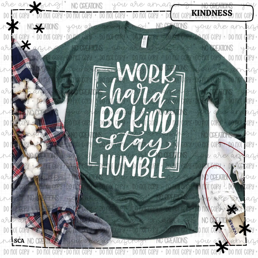 Work Hard and Be Kind